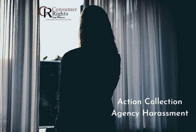 Action Collection Agency Harassment