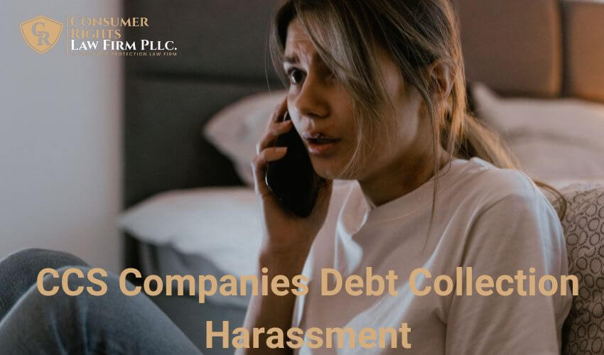 CCS Companies Debt Collection Harassment