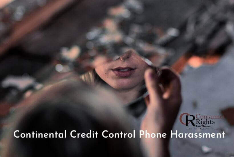 Continental Credit Control Phone Harassment