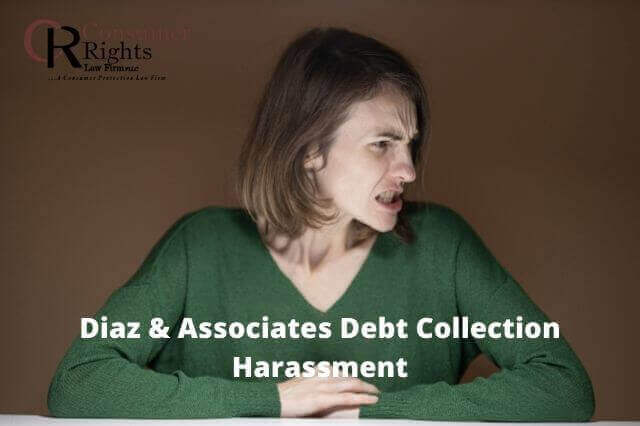 Diaz & Associates Debt Collection Harassment
