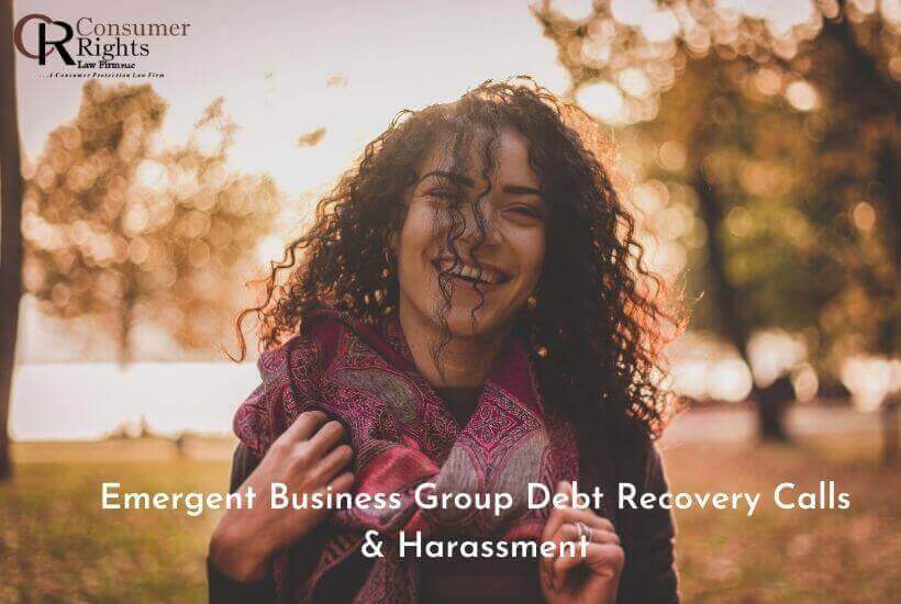Are You Receiving Harassing Calls from Emergent Business Group?