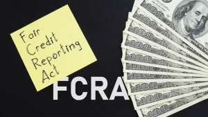 Understanding the FCRA and How It Protects Your Credit